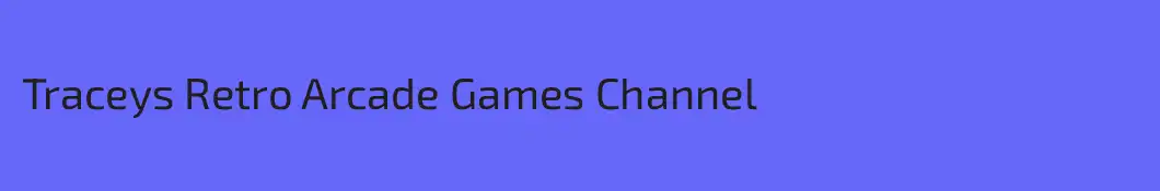 Traceys Retro Arcade Games Channel